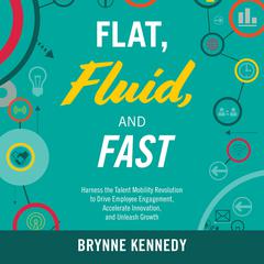 Flat, Fluid, and Fast by Brynne S. Kennedy audiobook