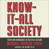 Know-It-All Society by  Michael P. Lynch audiobook