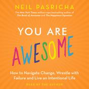 You Are Awesome by  Neil Pasricha audiobook