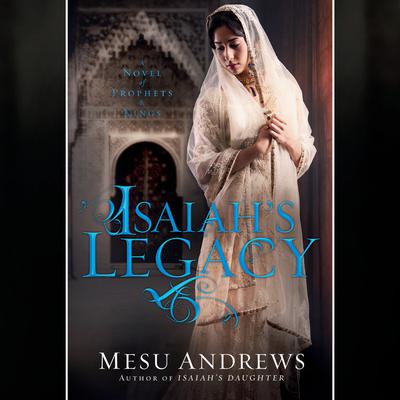 Isaiah's Legacy by Mesu Andrews audiobook