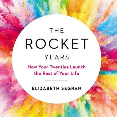 The Rocket Years by Elizabeth Segran audiobook