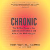 Chronic by  Steven Phillips MD audiobook