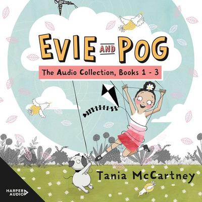 Evie and Pog Collection by Tania McCartney audiobook