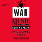 War Music by  Christopher Logue audiobook