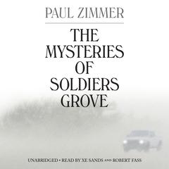 The Mysteries of Soldiers Grove by Paul Zimmer audiobook