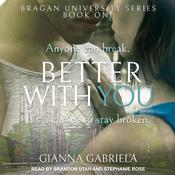 Better With You by  Gianna Gabriela audiobook