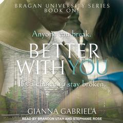 Better With You by Gianna Gabriela audiobook