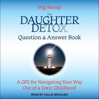 The Daughter Detox Question & Answer Book by Peg Streep audiobook