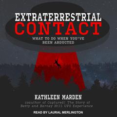 Extraterrestrial Contact by Kathleen Marden audiobook