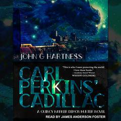 Carl Perkins’ Cadillac by John G. Hartness audiobook