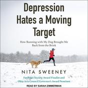 Depression Hates a Moving Target by  Nita Sweeney audiobook
