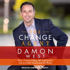 The Change Agent by Damon West audiobook
