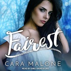 Fairest by Cara Malone audiobook