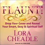 FLAUNT! by  Lora Cheadle audiobook