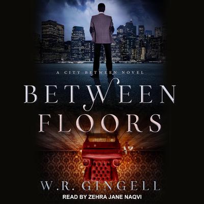 Between Floors by W. R. Gingell audiobook