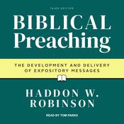 Biblical Preaching by  Haddon Robinson audiobook