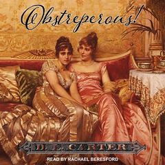 Obstreperous by D.L. Carter audiobook