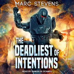 The Deadliest of Intentions by Marc Stevens audiobook