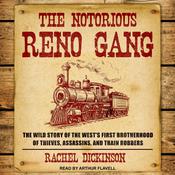 The Notorious Reno Gang by  Rachel Dickinson audiobook
