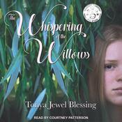 The Whispering of the Willows by  Tonya Jewel Blessing audiobook