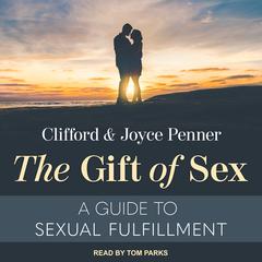 The Gift of Sex by Clifford L. Penner audiobook