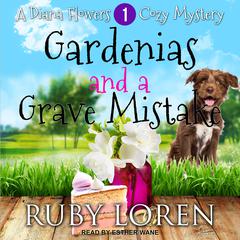 Gardenias and a Grave Mistake by Ruby Loren audiobook