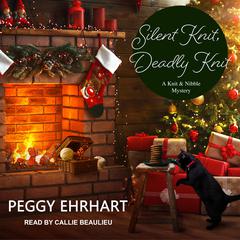 Silent Knit, Deadly Knit by Peggy Ehrhart audiobook