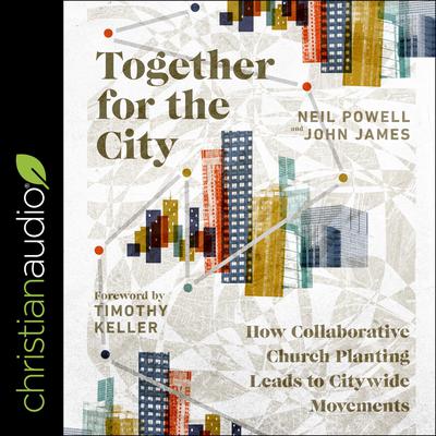 Together for the City by Neil Powell audiobook