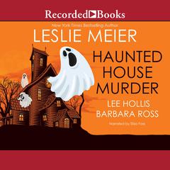 Haunted House Murder by Leslie Meier audiobook