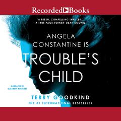 Trouble's Child by Terry Goodkind audiobook