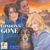 London's Gone by  J.M. Evans audiobook