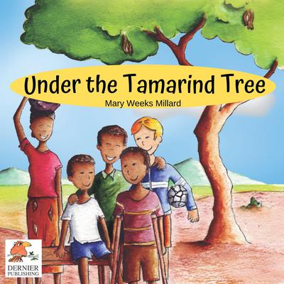Under the Tamarind Tree by Mary Weeks Millard audiobook