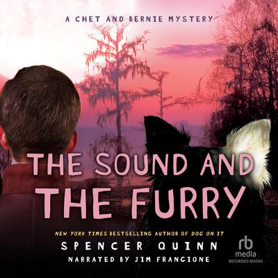 The Sound and the Furry by Spencer Quinn audiobook
