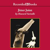 Jitter Joint by  Howard Swindle audiobook