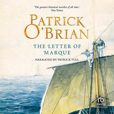 The Letter of Marque by Patrick O'Brian audiobook
