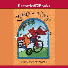 Zelda and Ivy by Laura McGee Kvasnosky audiobook