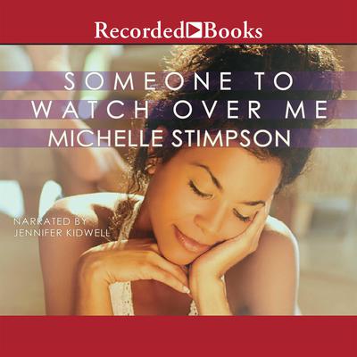 Someone to Watch Over Me by Michelle Stimpson audiobook