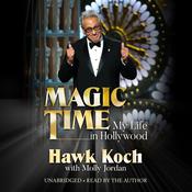 Magic Time by  Hawk Koch audiobook