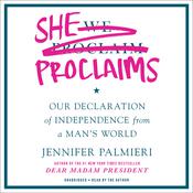 She Proclaims by  Jennifer Palmieri audiobook