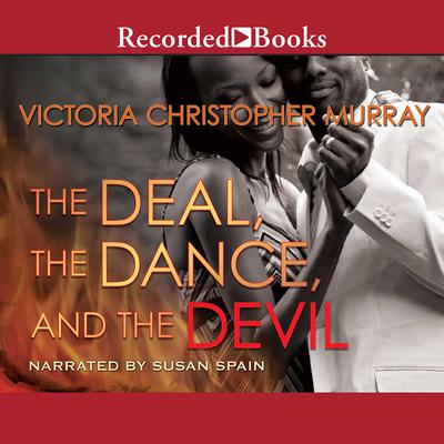 The Deal, the Dance, and the Devil by Victoria Christopher Murray audiobook