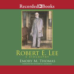 Robert E. Lee by Emory M. Thomas audiobook