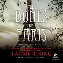 The Bones of Paris by Laurie R. King audiobook