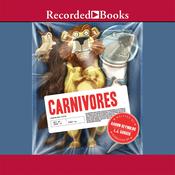 Carnivores by  Aaron Reynolds audiobook