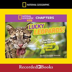 National Geographic Kids Chapters: Lucky Leopards by Aline Alexander Newman audiobook