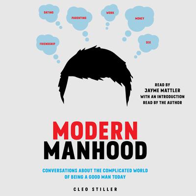 Modern Manhood by Cleo Stiller audiobook