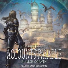 Accounts Payable by Blaise Corvin audiobook