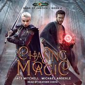 Chasing Magic by  Michael Anderle audiobook