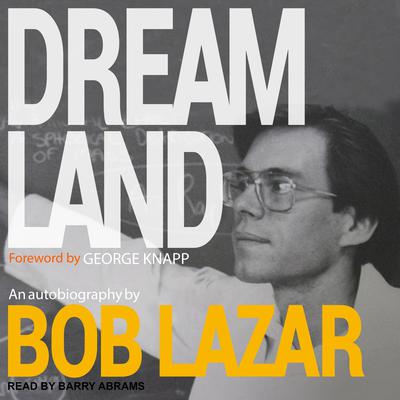 Dreamland by Bob Lazar audiobook