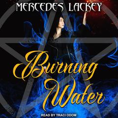 Burning Water by Mercedes Lackey audiobook