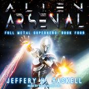 Alien Arsenal by  Jeffery H. Haskell audiobook